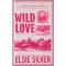 Wild Love (Rose Hill Series, Book 1)