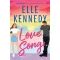 Elle Kennedy - Love Song