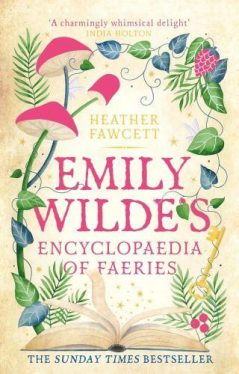 Emily Wilde's Encyclopaedia of Faeries (Hardback)