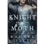 Rachel Gillig - The Knight and the Moth (Hardback - The Stonewater Kingdom Series, Book 1)