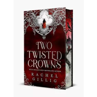 Rachel Gillig - Two Twisted Crowns (Collector's Edition - The Shepherd King Series, Book 2)