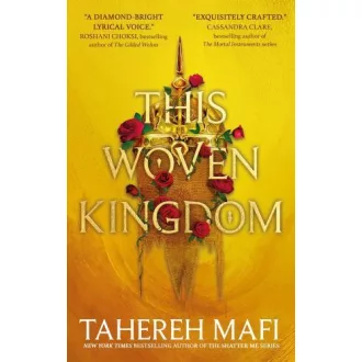 This Woven Kingdom (This Woven Kingdom Series, Book 1)