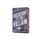 Hannah Nicole Maehrer - Assistant to the Villain (Hardback Special Edition)