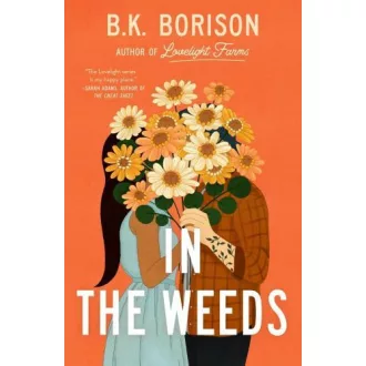 In the Weeds (Lovelight Series, Book 2)