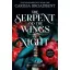 The Serpent and the Wings of Night (The Crowns of Nyaxia Series, Book 1)