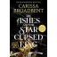 The Ashes and the Star-Cursed King (The Crowns of Nyaxia Series, Book 2)