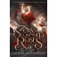 Six Scorched Roses (The Crowns of Nyaxia Series, Book 1.5 Hardback)