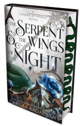   The Serpent and the Wings of Night (Éldekorált - The Crowns of Nyaxia, Book 1 Hardback)