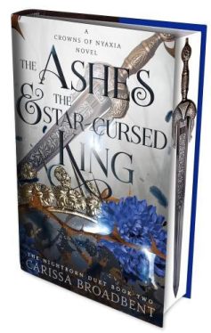 The Ashes and the Star-Cursed King (Éldekorált - The Crowns of Nyaxia, Book 2 Hardback)