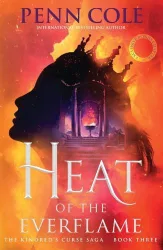   Heat of the Everflame (The Kindred's Curse Saga, Book 3)