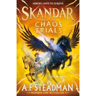 Skandar and the Chaos Trials (Skandar Series, Book 3)
