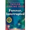Forever, Interrupted