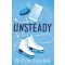 Unsteady (The Undone Series, Book 1)