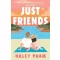 Haley Pham - Just Friends