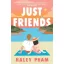 Haley Pham - Just Friends