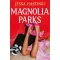 Magnolia Parks (Book 1)