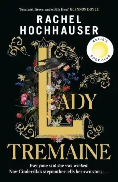 Rachel Hochhauser - Lady Tremaine (Hardback)