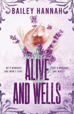 Alive and Wells (Wells Ranch Series, Book 1)