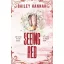 Seeing Red (Wells Ranch Series, Book 2)