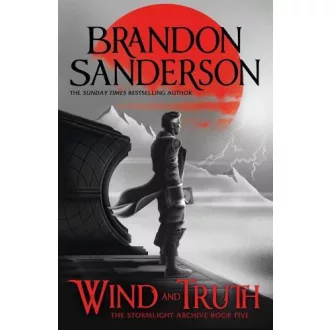 Wind and Truth (The Stormlight Archieve Series, Book 5)