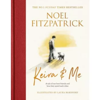   Keira & Me: A tale of two best friends and how they saved each other