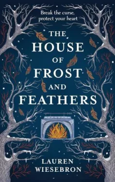 The House of Frost and Feathers (Hardback)
