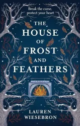 The House of Frost and Feathers