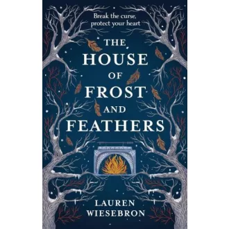 The House of Frost and Feathers