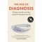 The Age of Diagnosis