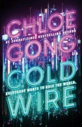 Chloe Gong - Coldwire