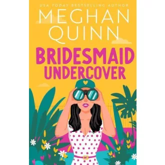 Bridesmaid Undercover (Bridesmaid for Hire Series, Book 2)