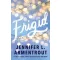 Frigid (Book 1)