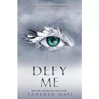 Defy Me (Shatter Me Series, Book 5)