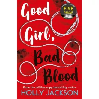   Good Girl, Bad Blood (A Good Girl's Guide to Murder Book 2)