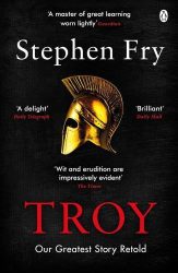 Troy (Stephen Fry's Greek Myths 3)