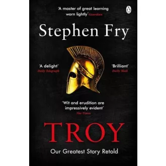 Troy (Stephen Fry's Greek Myths 3)