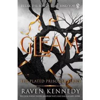 Gleam (The Plated Prisoner Series, Book 3)