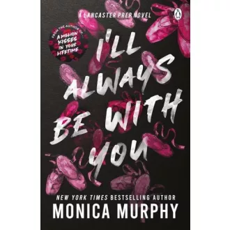 I'll Always Be With You (A Lancaster Prep Novel)
