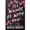 I'll Always Be With You (A Lancaster Prep Novel)