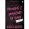 Things I Wanted To Say (A Lancaster Prep Novel)