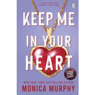   Keep Me In Your Heart (Lancaster Prep Next Generation Series, Book 2)