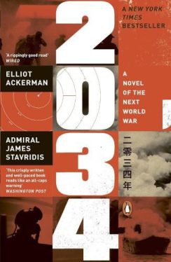Elliot Ackerman - 2034: A Novel of the Next World War