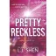 Pretty Reckless (All Saints High Series, Book 1)