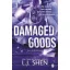 Damaged Goods (All Saints High Series, Book 4)