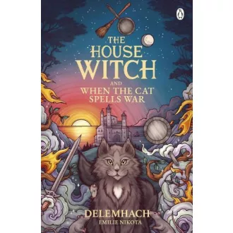   The House Witch and When The Cat Spells War (The House Witch Series, Book 3)