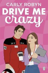 Drive Me Crazy (Drive Me Series, Book 1)