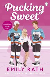 Pucking Sweet (Jacksonville Rays Series, Book 3)