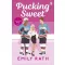 Pucking Sweet (Jacksonville Rays Series, Book 3)