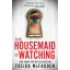 The Housemaid Is Watching (The Housemaid Series, Book 3)