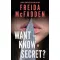 Want to Know a Secret?